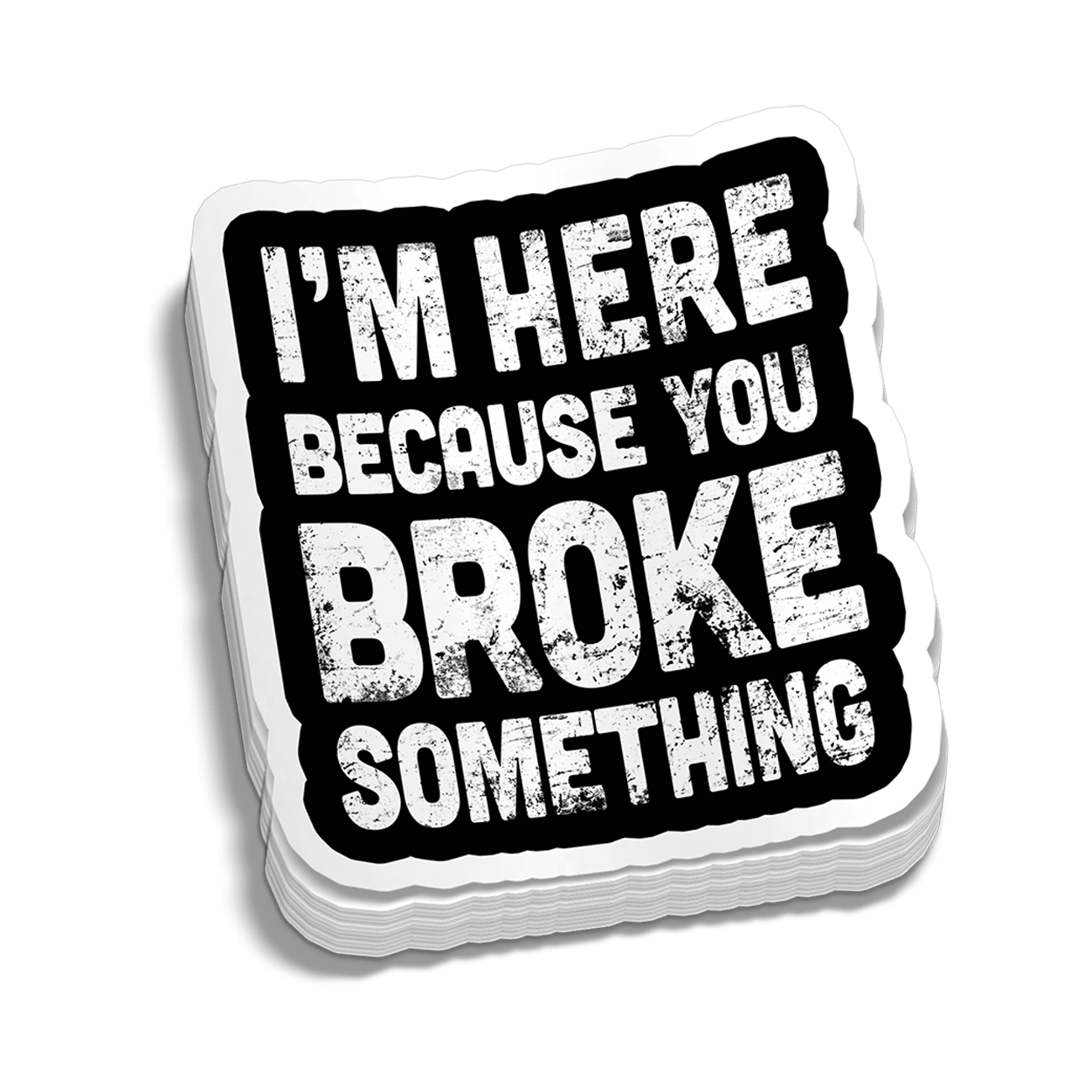 Broke Something Hard Hat Decal - Armed American Supply
