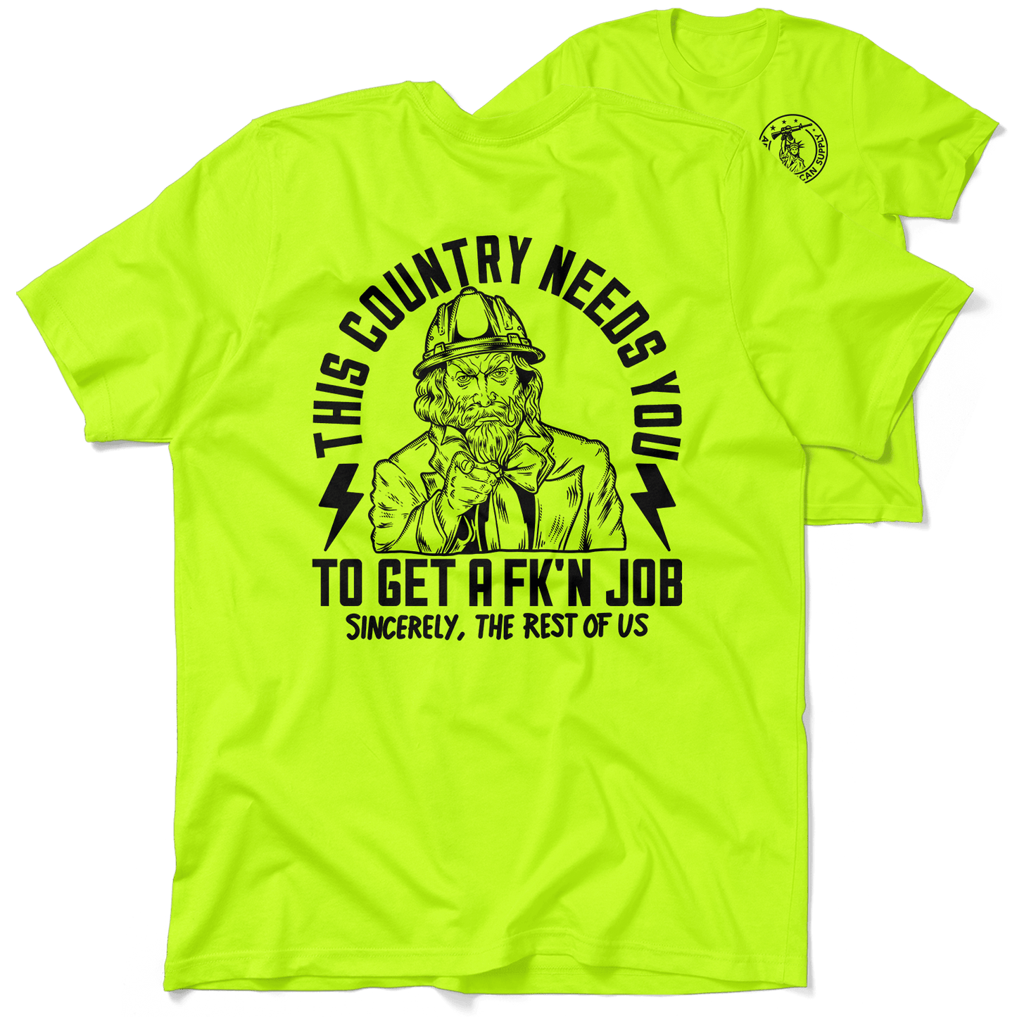 Your Country Needs You - Safety Yellow Shirts - Armed American Supply