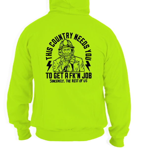 Your Country Needs You - Safety Yellow Hoodie