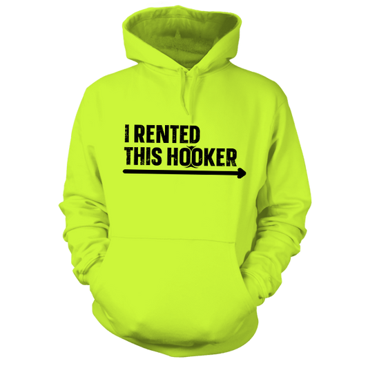 I Rented This Hooker - Safety Yellow Hoodie - Armed American Supply