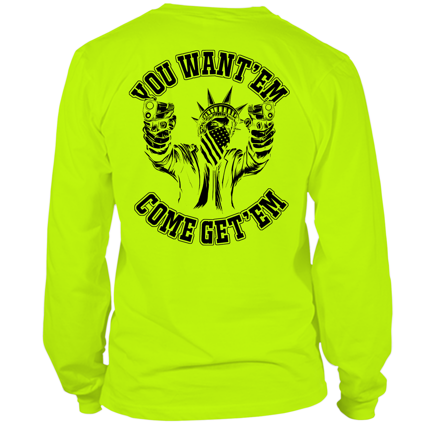 Come Get 'EM- Long Sleeve Shirt