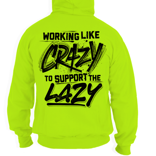 Crazy - Hi - Vis Hoodie - Armed American Supply