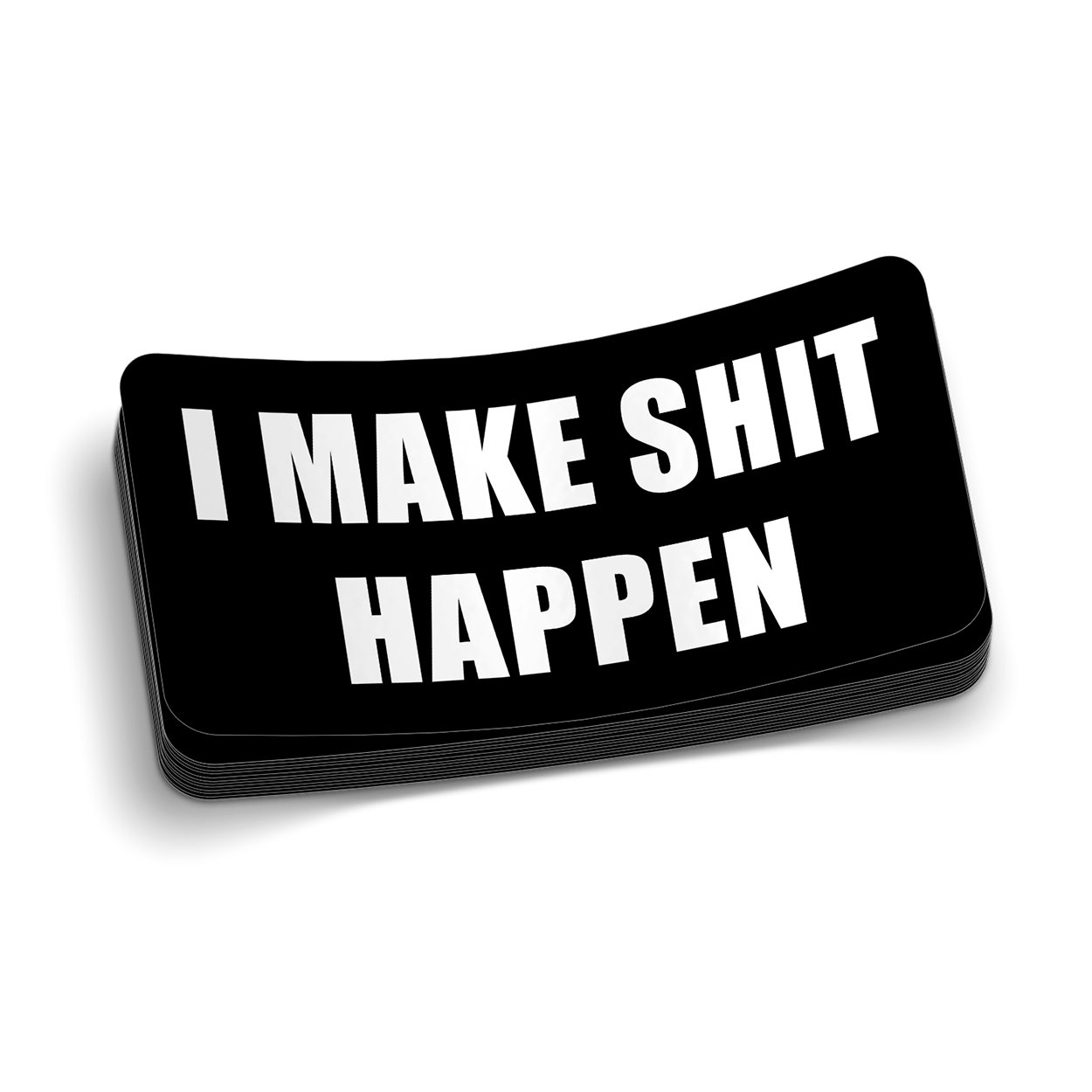 I Make Shit Happen Hard Hat Decal - Armed American Supply