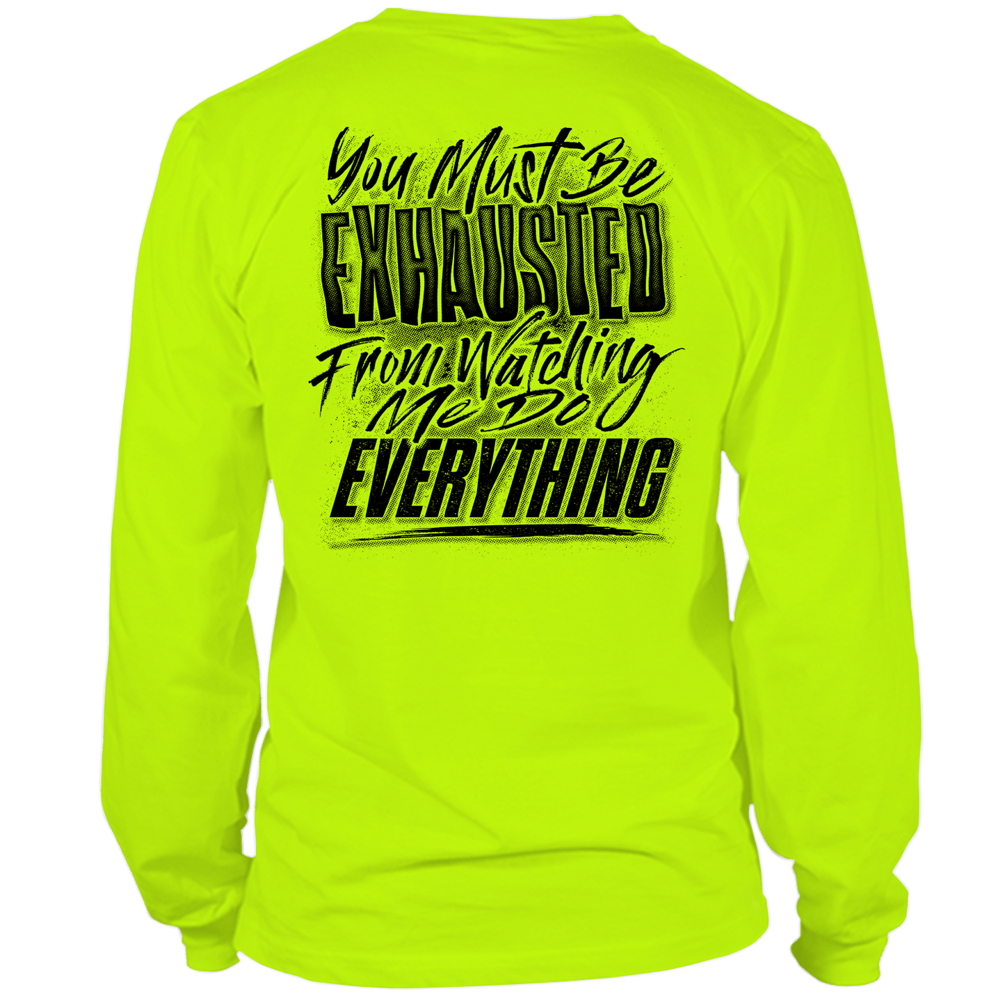 Exhausted - Long Sleeve Hi - Vis T-Shirt - Armed American Supply