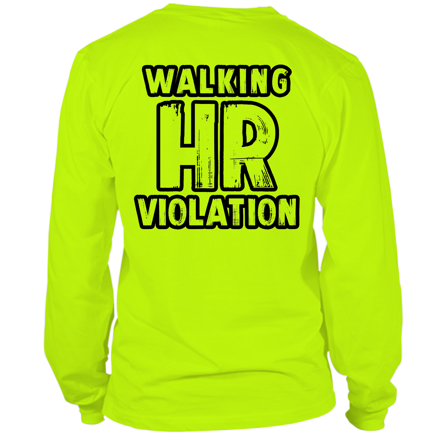 HR Violation - Long Sleeve Hi-Vis T-Shirt