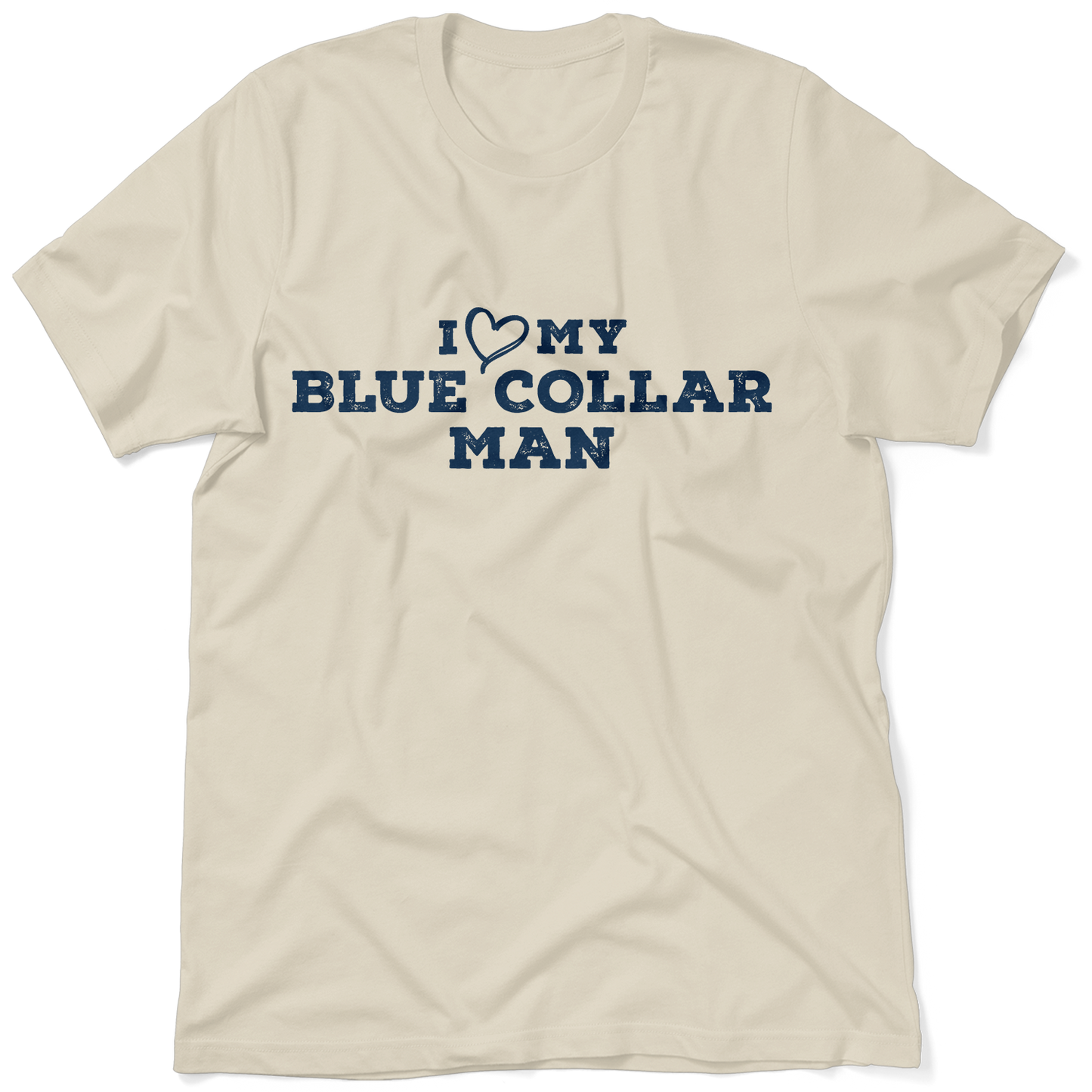 I Love My Blue Collar Man T-Shirt
