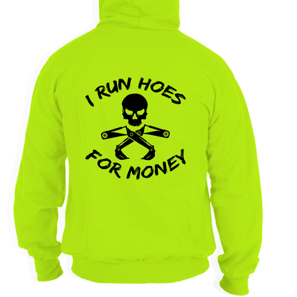 I Run Hoes - Safety Hi Vis Hoodie - Armed American Supply