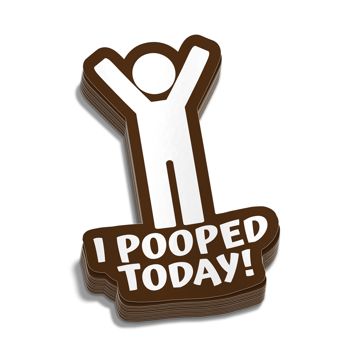 I Pooped Today Hard Hat Decal - Armed American Supply