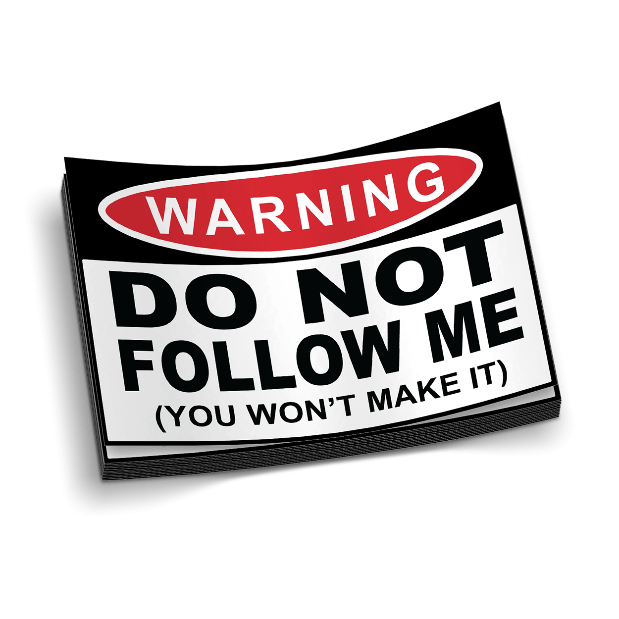 Don't Follow Me - Warning - Decal - Armed American Supply