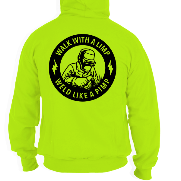 Weld Like a Pimp - Safety Yellow Hi - Vis Hoodie - Armed American Supply