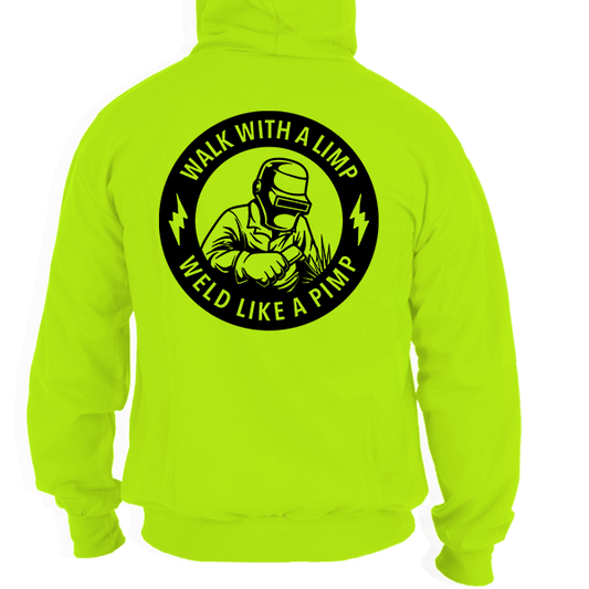 Weld Like a Pimp - Safety Yellow Hi - Vis Hoodie - Armed American Supply