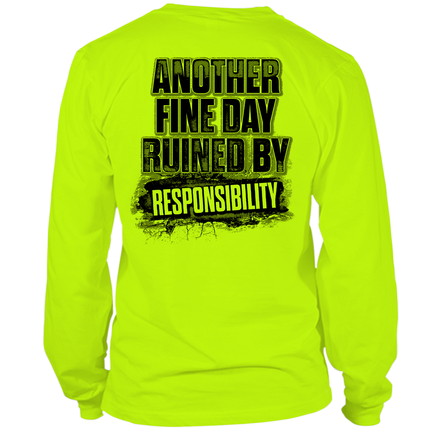 Responsibility - Long Sleeve Hi-Vis T-Shirt