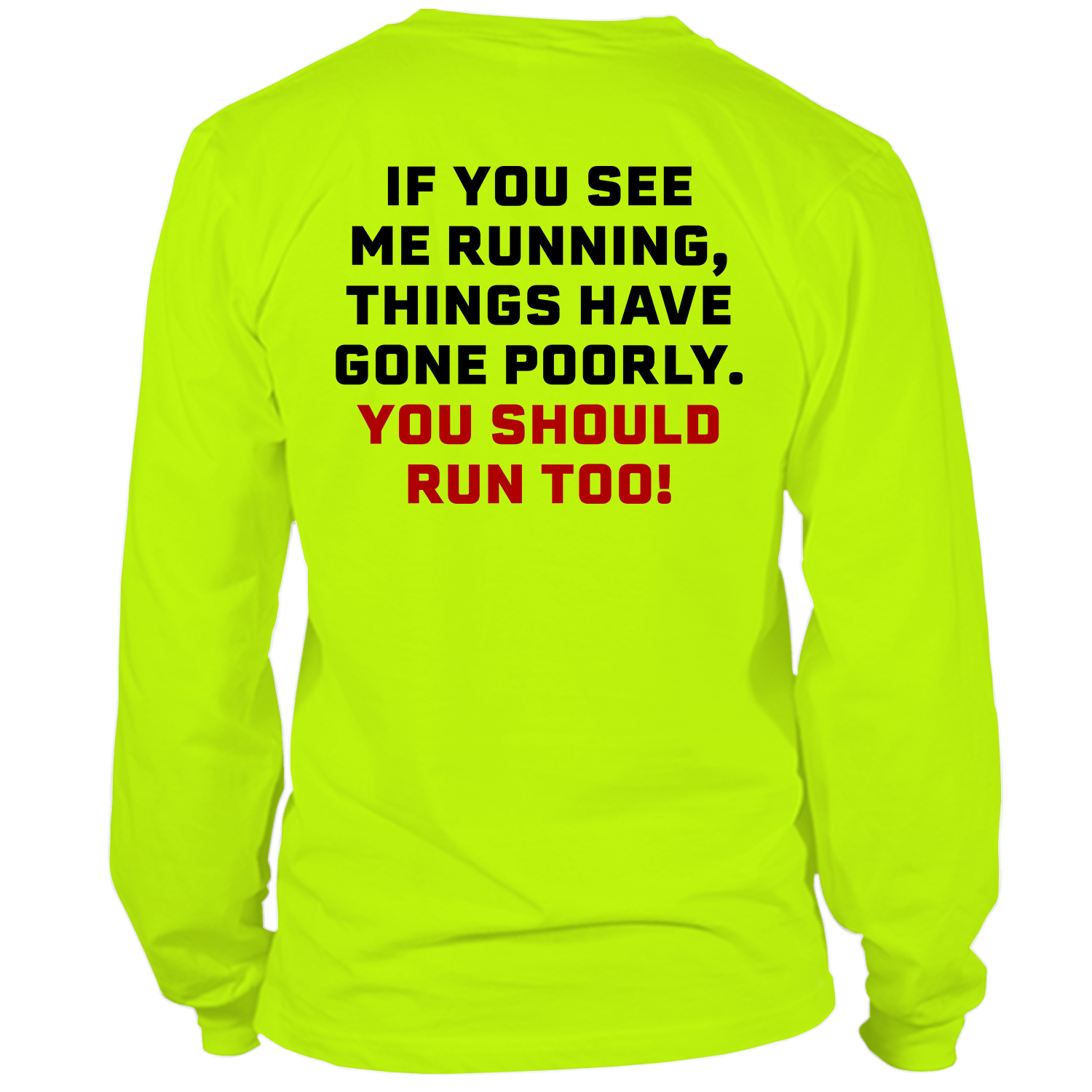 Run - Long Sleeve Hi - Vis T-Shirt - Armed American Supply