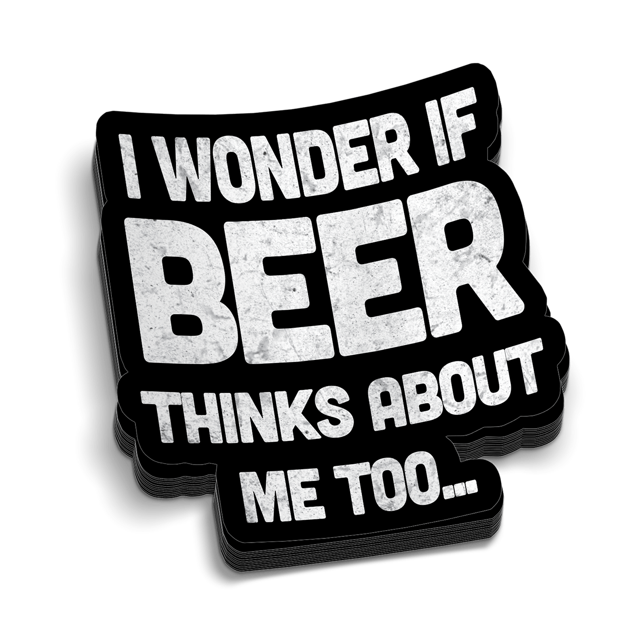 Beer Thinks About Me Hard Hat Decal - Armed American Supply