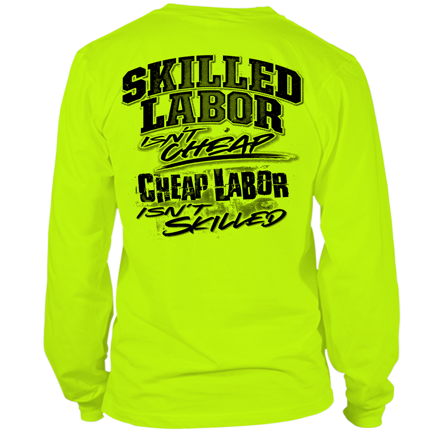 Skilled Labor - Long Sleeve Hi-Vis T-Shirt