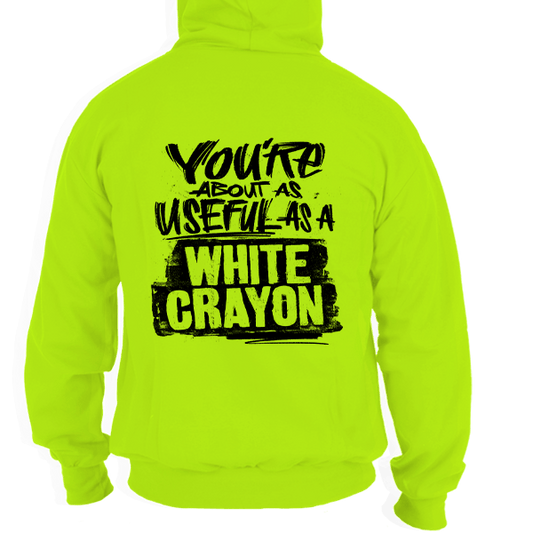White Crayon - Hi - Vis Hoodie - Armed American Supply