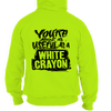 White crayon - hi-vis hoodie