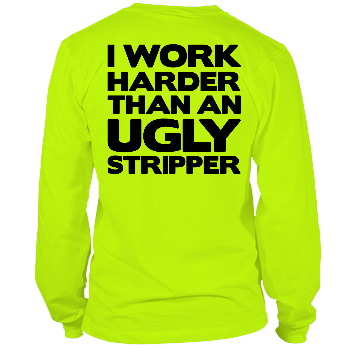 Work Harder - Long Sleeve Hi-Vis T-Shirt