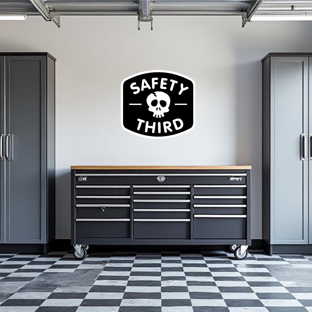 Safety Third Garage Wall Decal - Armed American Supply