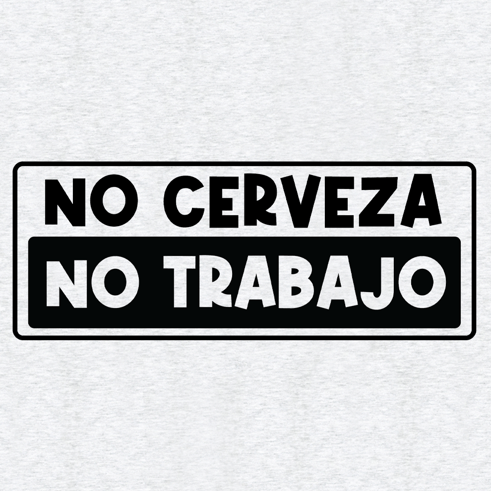 No Cerveza - Safety Yellow T-Shirt - Armed American Supply