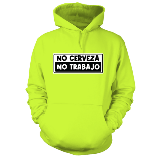 No Cerveza - Safety Yellow Hi Vis Hoodie - Armed American Supply