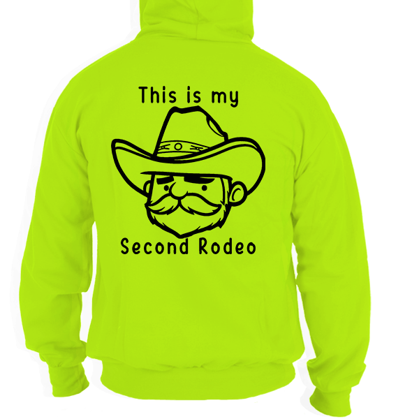 My Second Rodeo - Hi - Vis Hoodie - Armed American Supply