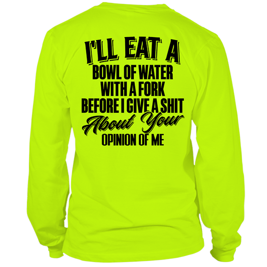 Opinion Of Me - Long Sleeve Safety Hi - Vis - Armed American Supply
