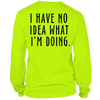 No idea what i'm doing - long sleeve safety hi-vis t-shirt