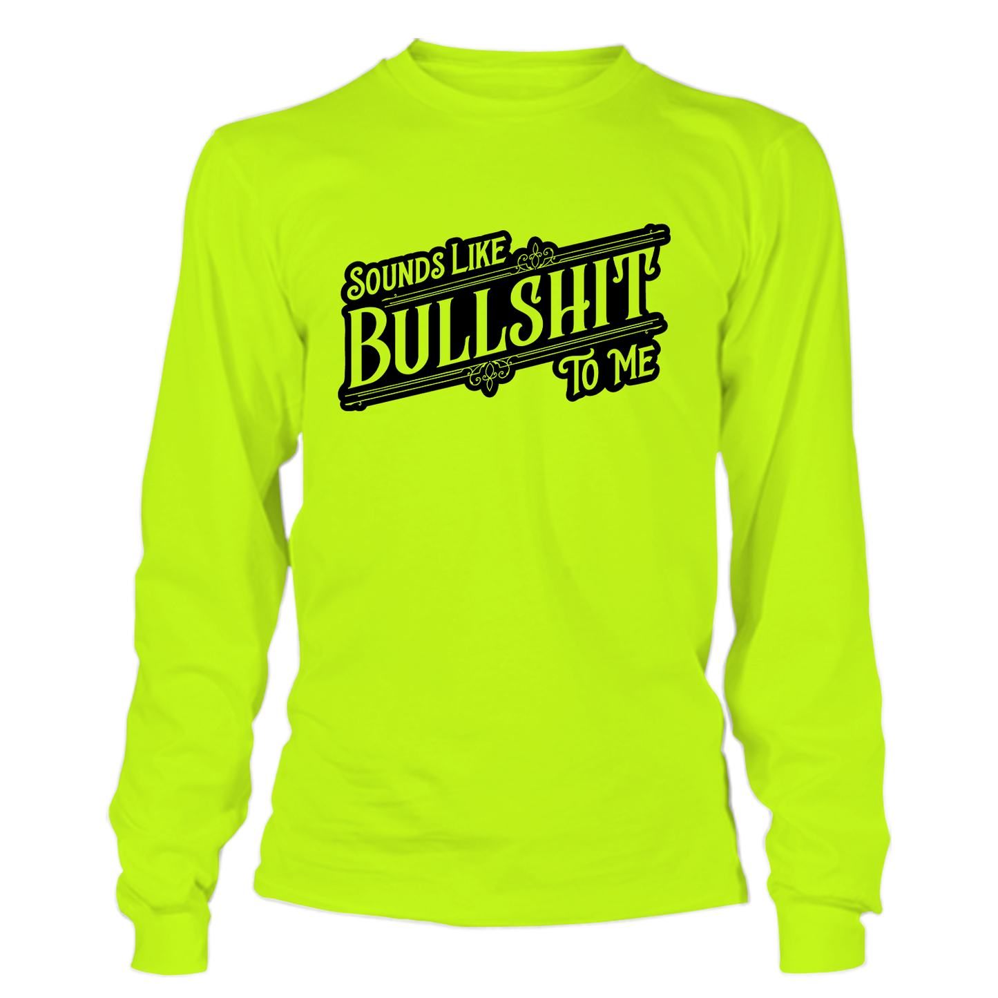 Sounds Like BS - Hi-Vis Long Sleeve