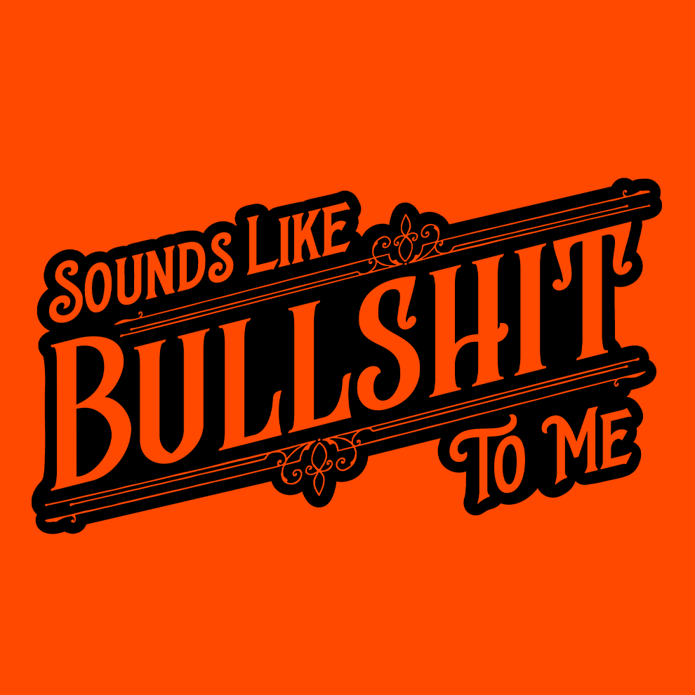 Sounds Like BS - Hi - Vis Long Sleeve - Armed American Supply