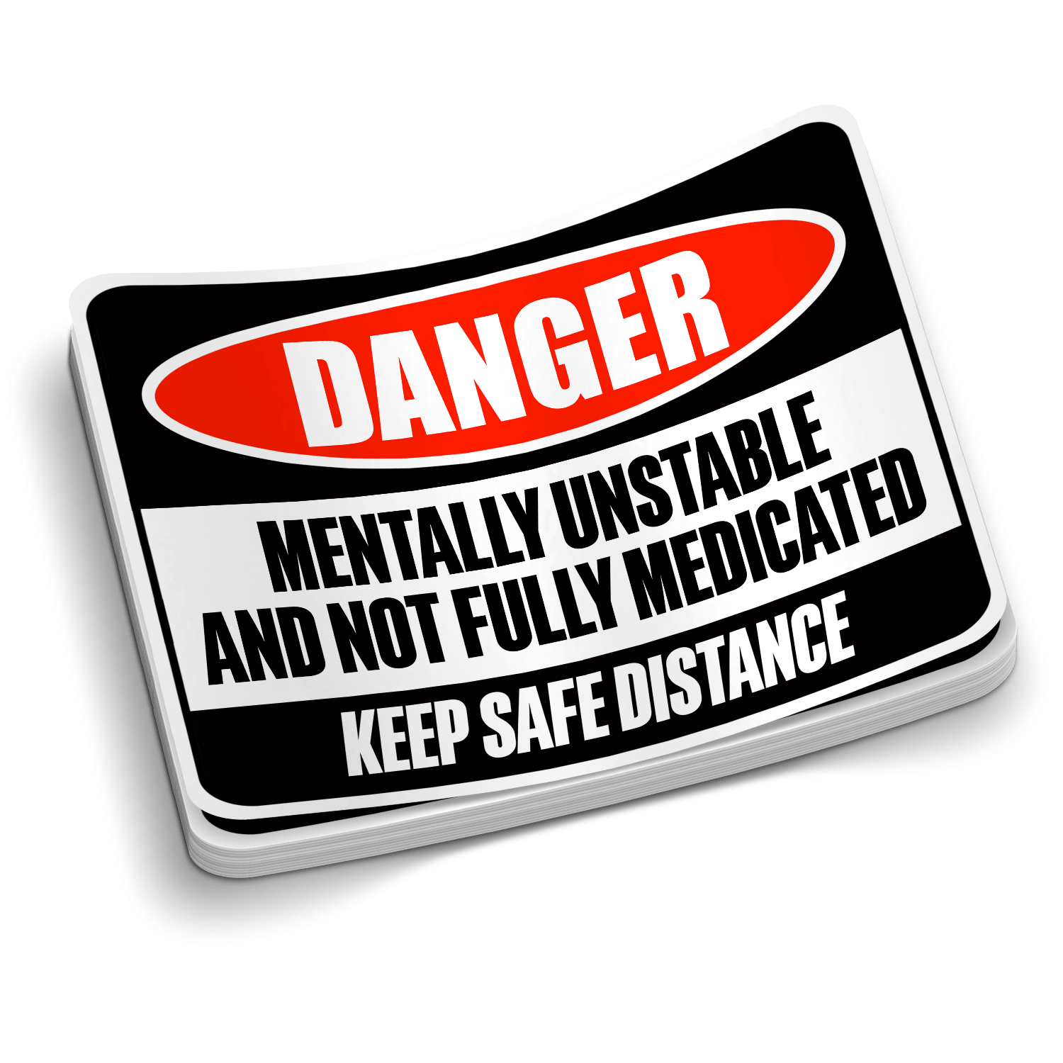 Mentally Unstable Hard Hat Sticker - Armed American Supply