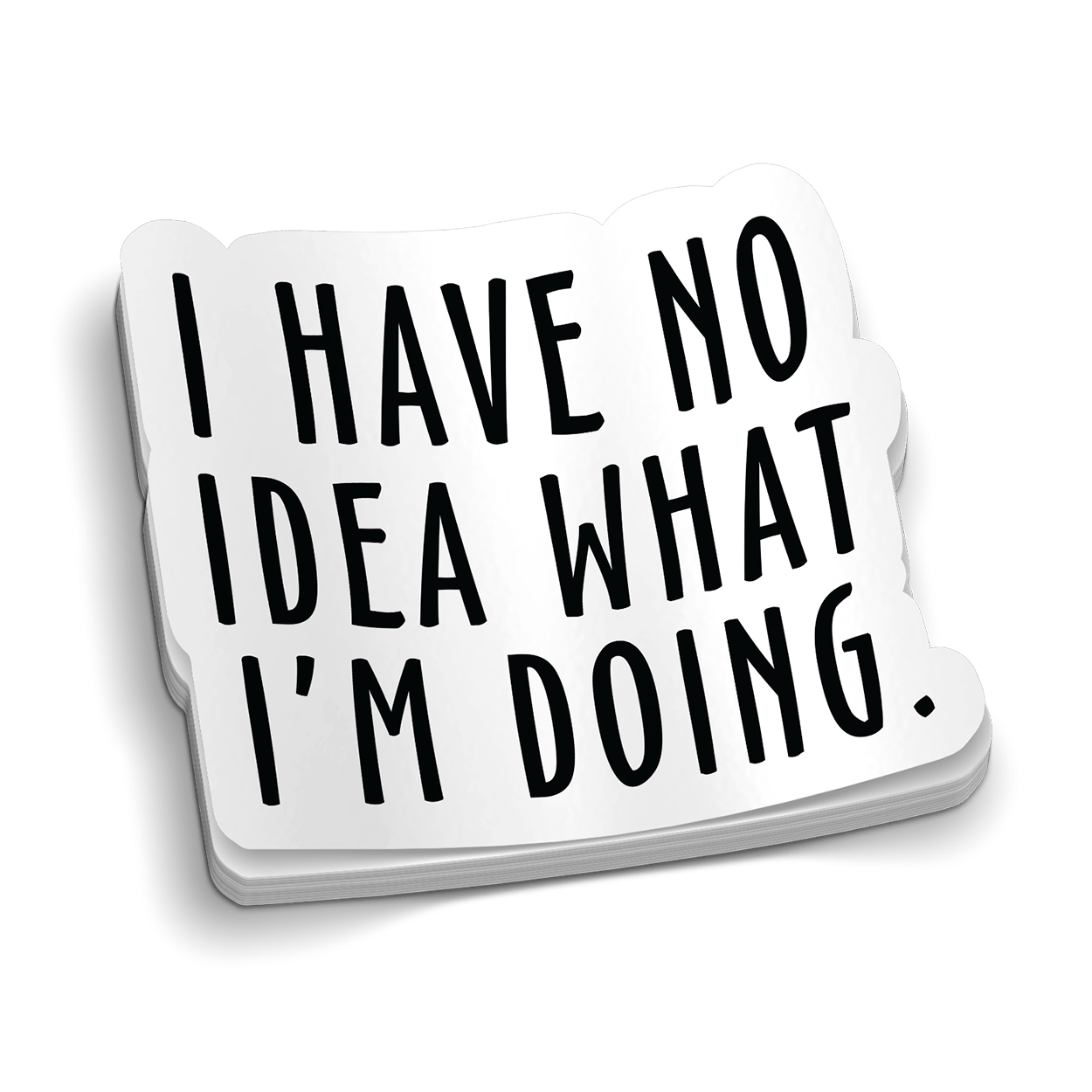 I Have No Idea Hard Hat Decal - Armed American Supply