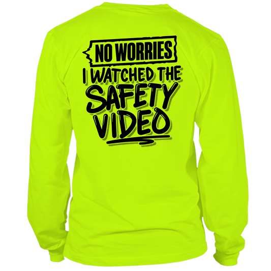 Watched the Safety Videos - Long Sleeve Safety Yellow Hi - Vis T-Shirt - Armed American Supply