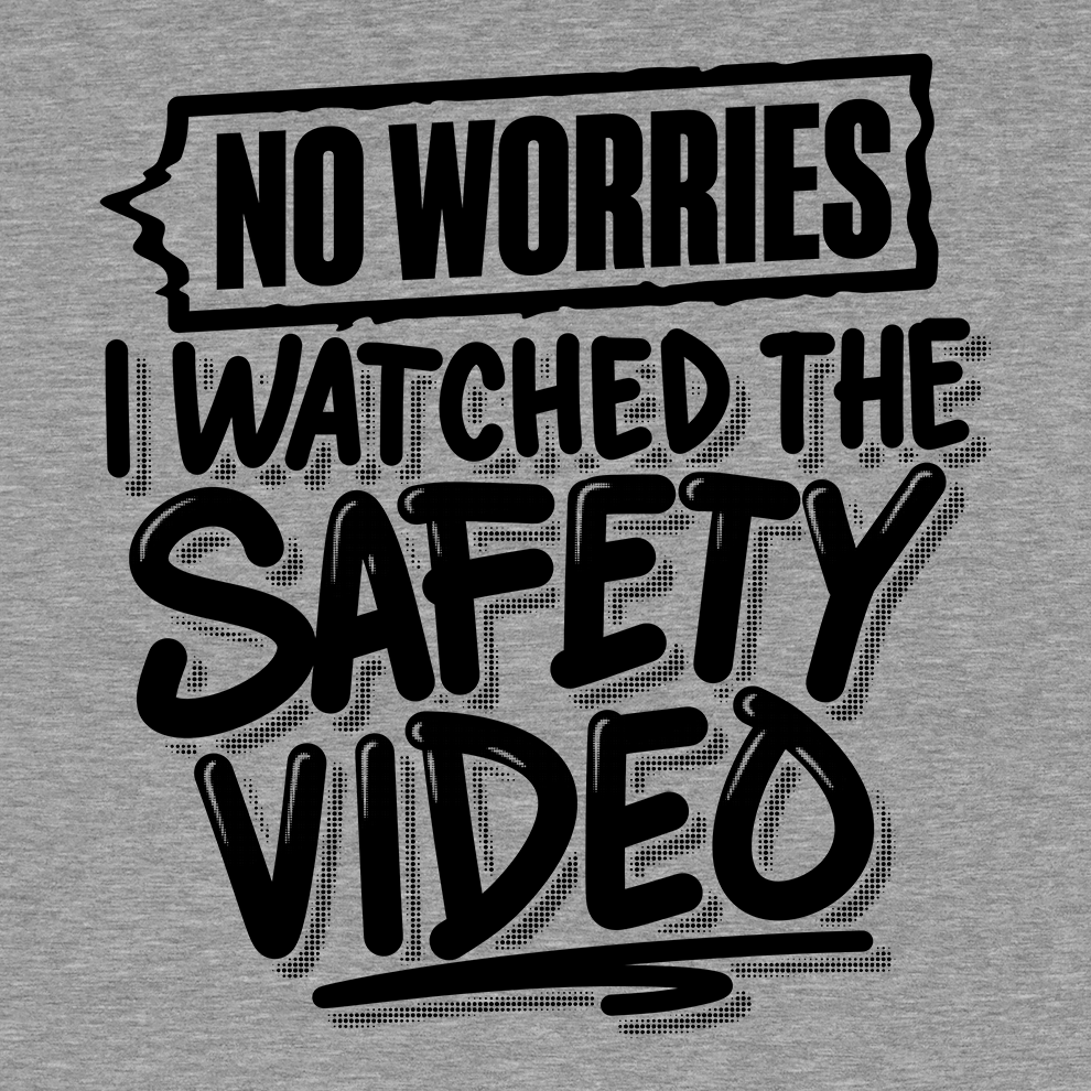 Watched the Safety Videos - Long Sleeve Safety Yellow Hi - Vis T-Shirt - Armed American Supply