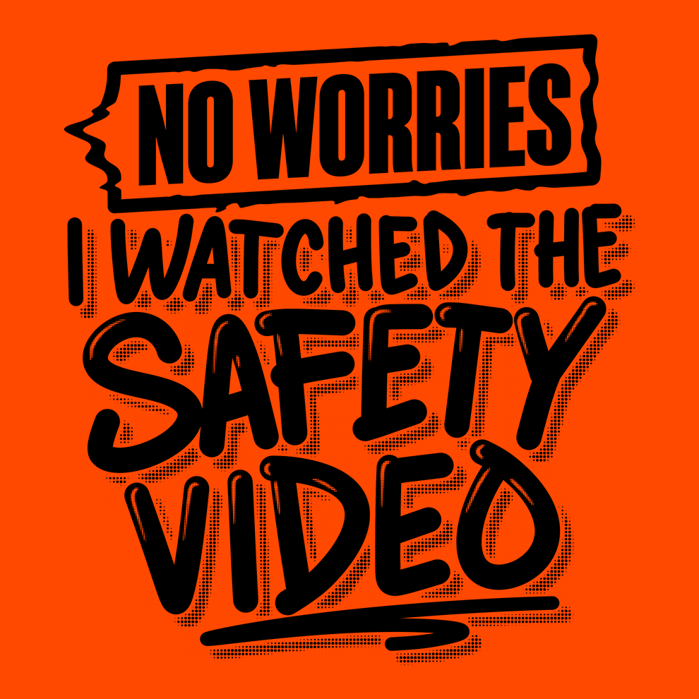 Watched the Safety Videos - Long Sleeve Safety Yellow Hi - Vis T-Shirt - Armed American Supply