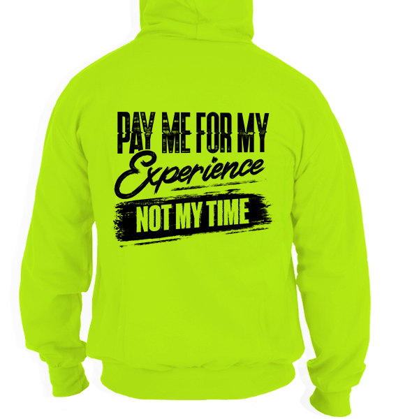 For My Experience Hi - Vis Hoodie - Armed American Supply