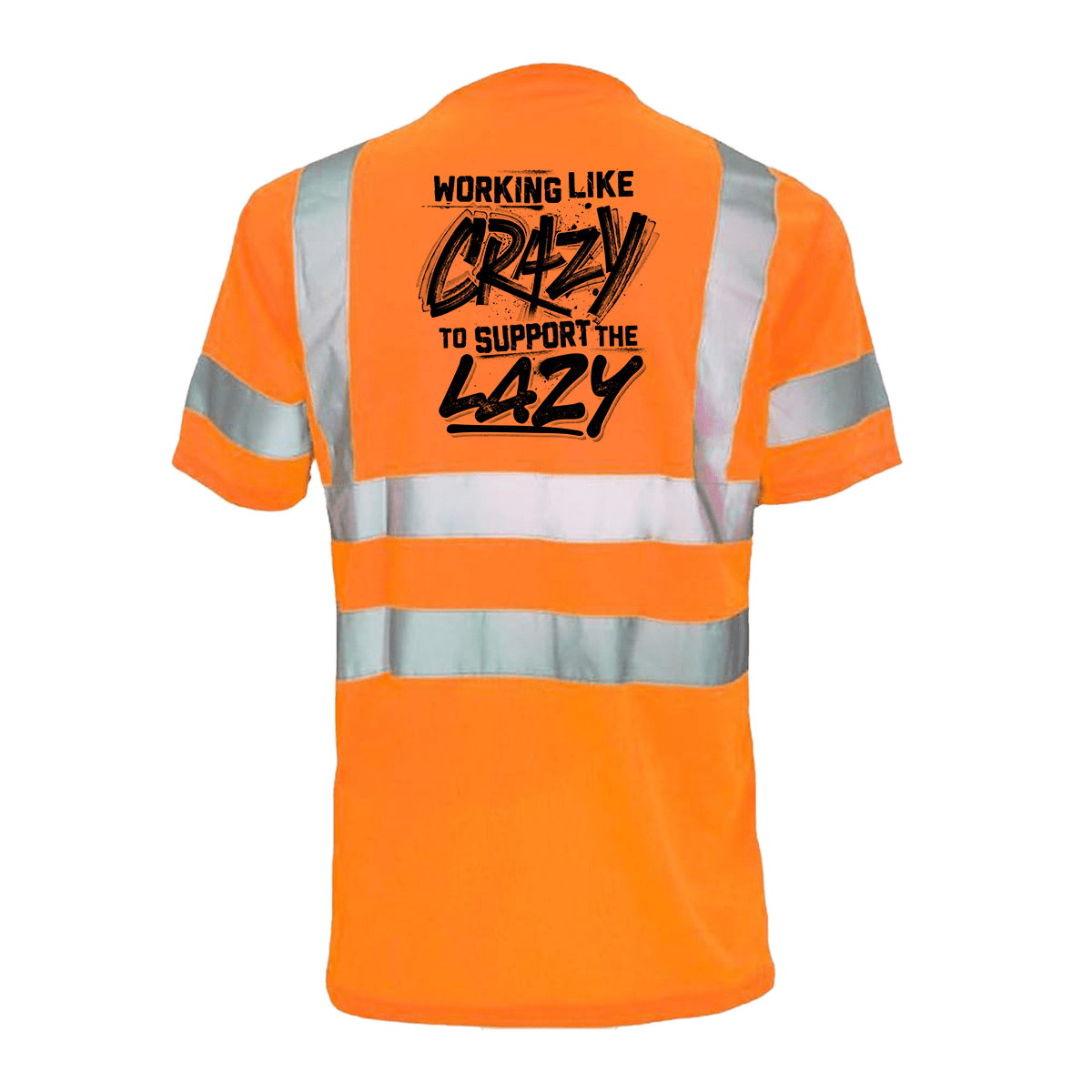 Crazy - Reflective Safety T-Shirt - Armed American Supply