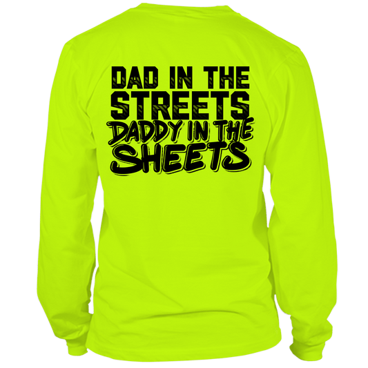 Daddy in the Sheets Shirt - Hi Vis Long Sleeve - Armed American Supply