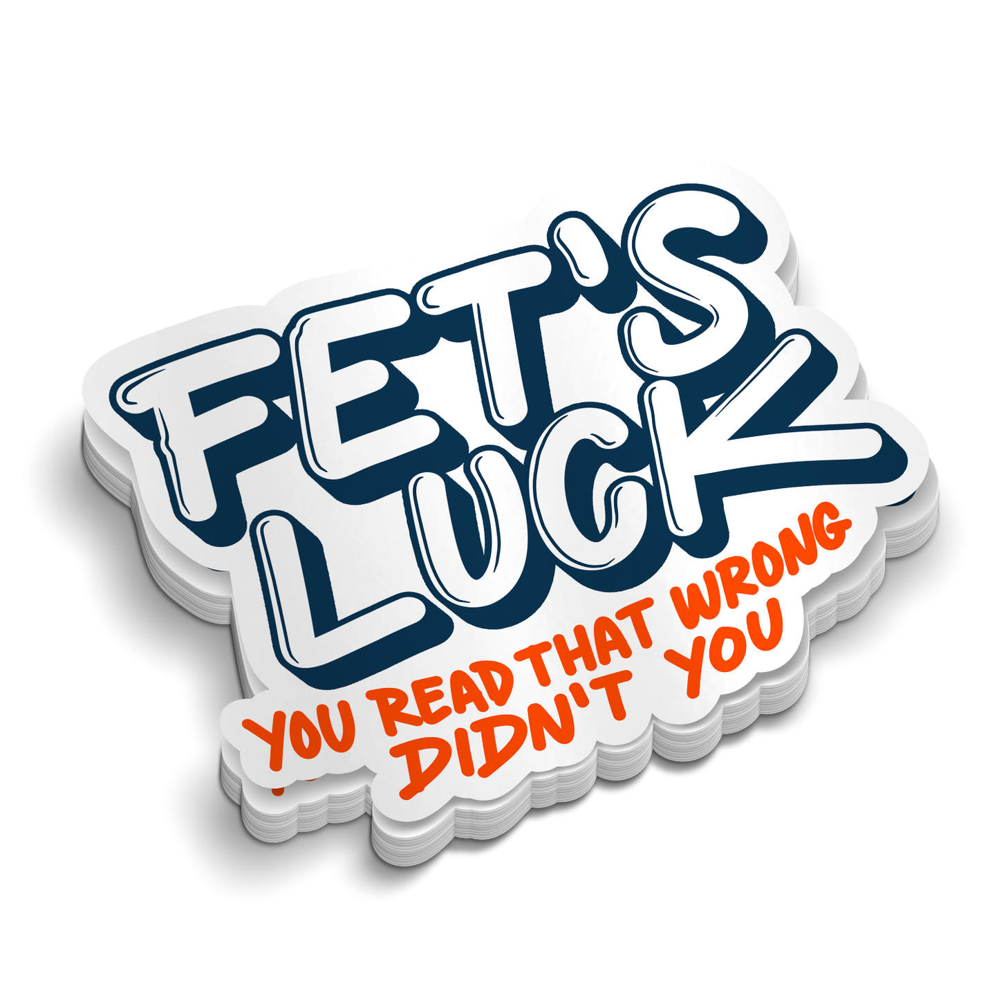 Fets Luck Hard Hat Sticker
