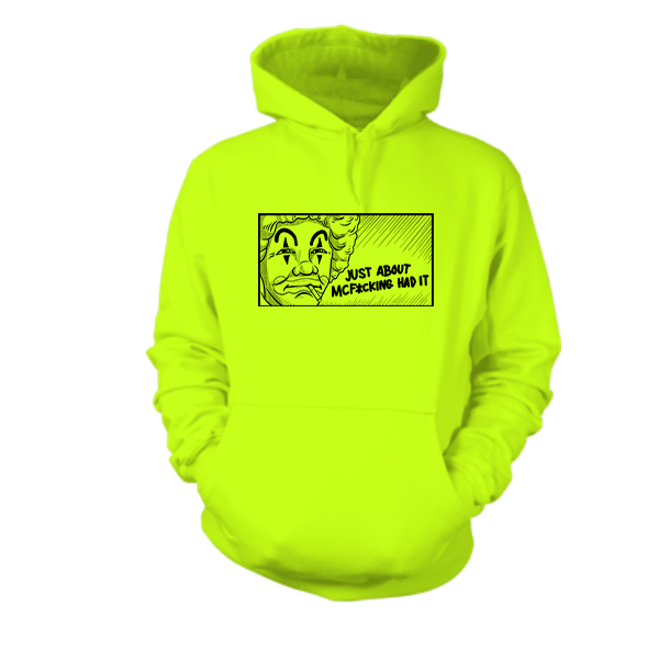 McF'in Had It - Hi - Vis Hoodie - Armed American Supply