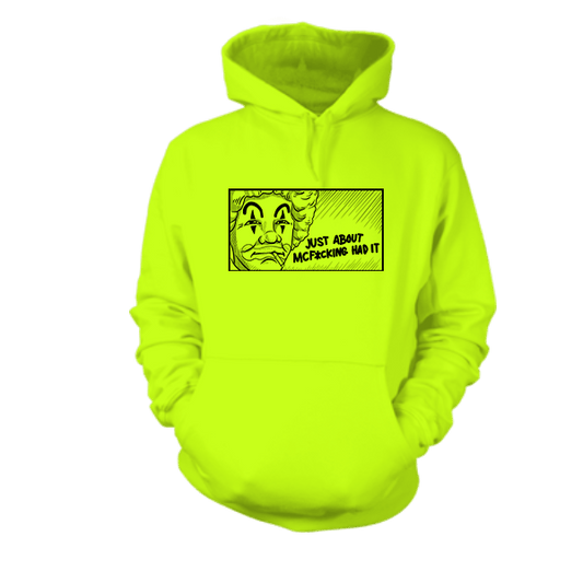 McF'in Had It - Hi - Vis Hoodie - Armed American Supply