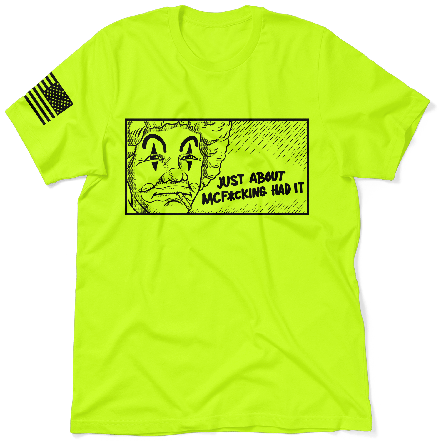 McF'in Had It - Safety Yellow T-Shirt - Armed American Supply