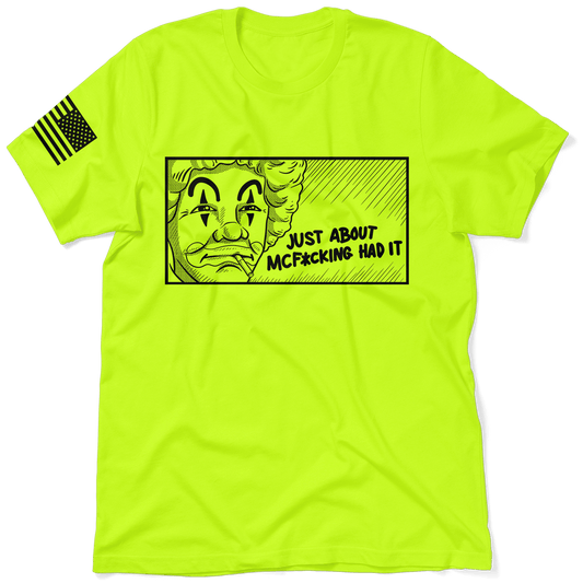 McF'in Had It - Safety Yellow T-Shirt - Armed American Supply