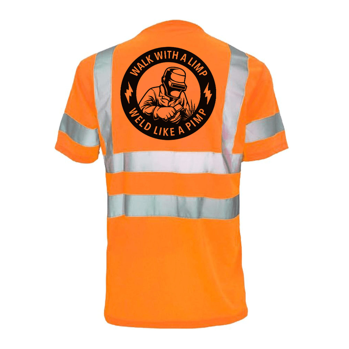 Weld Like a Pimp - Reflective Safety T-Shirt - Armed American Supply