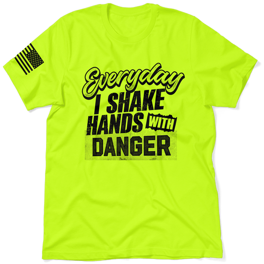 Shake Hands With Danger - Hi - Vis T-Shirt - Armed American Supply