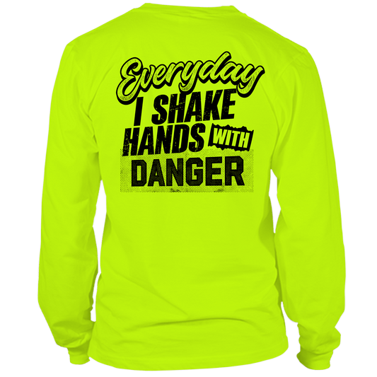 Shake Hands With Danger - Hi Vis Long Sleeve - Armed American Supply
