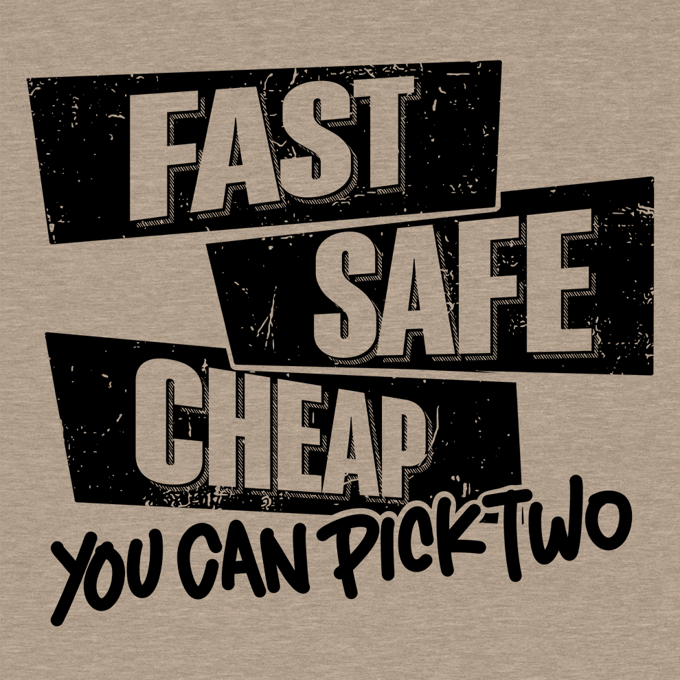 Fast Safe Cheap - Safety - Hi Vis T-Shirt - Armed American Supply