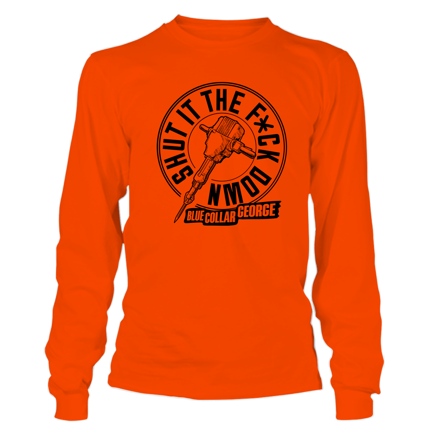 Blue Collar George Shut It - Long Sleeve Safety Hi - Vis T-Shirt - Armed American Supply