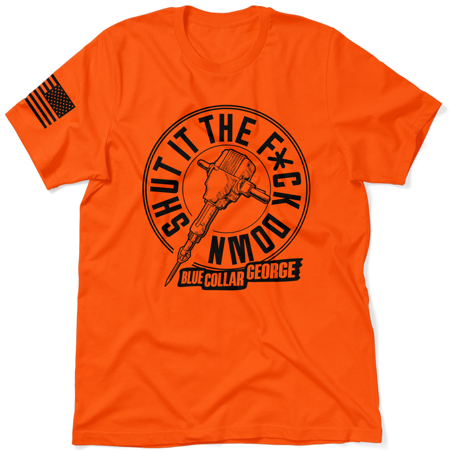Blue Collar George Shut It - Safety T-Shirt - Armed American Supply