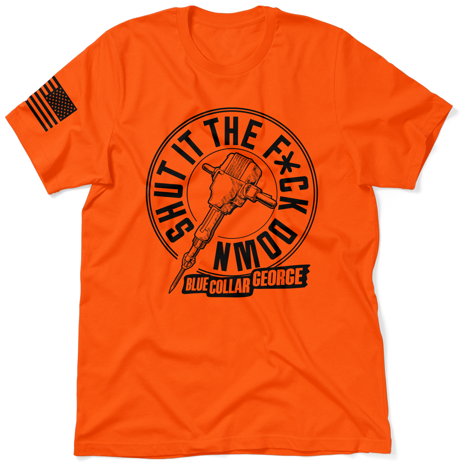 Blue Collar George Shut It - Safety T-Shirt - Armed American Supply